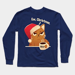 Ew, Christmas Long Sleeve T-Shirt